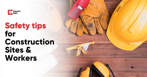 7 Helpful Tips for Construction Workers Safety .